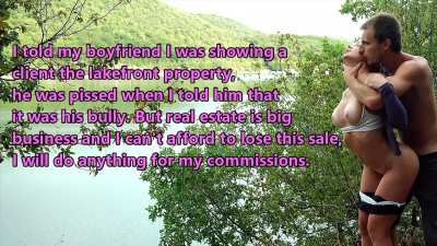 I would do anything to close a sale, even my boyfriend's bully