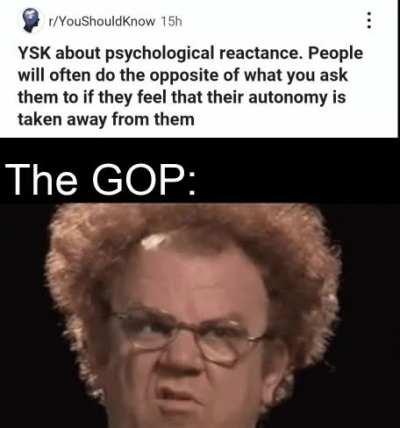 To be fair, that's typically their response to most anything