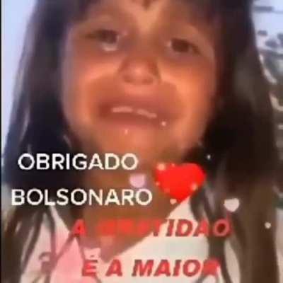 Obrigado Bolsonaro😢😢😢