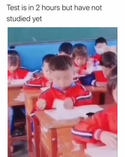 me tryna study 2 hours before exam