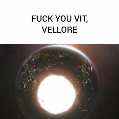 All my homies hate vit vellore
