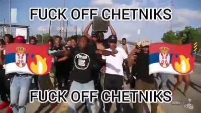 fuck off chetniks(from og sub)