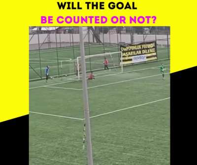 Will the goal be counted or not?