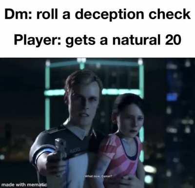 He didn’t suspect a thing