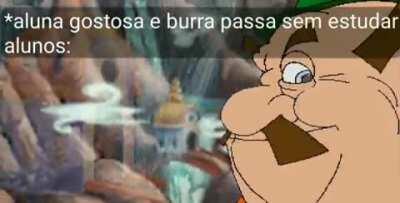 Sacanagem pô, ela deu duro pra passar.