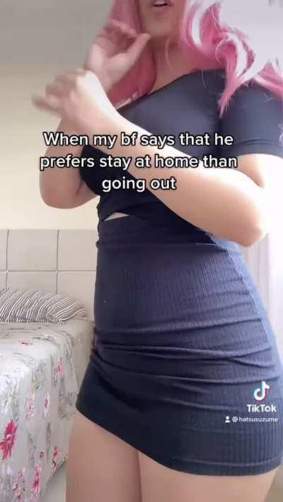 When my bf prefers to stay home than going out