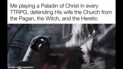 Legit there’s not a holy warrior class in any game that I haven’t loved