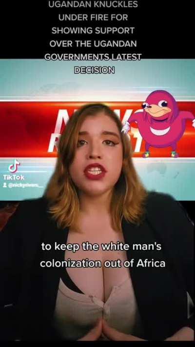 UGANDAN KNUCKLES CANCELLED FOR SUPPORTING THE UGANDAN GOVERNMENT