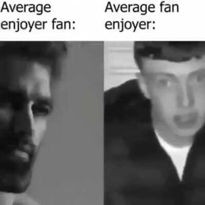 Average enjoyer fan (repost ise söyleyin lütfen)