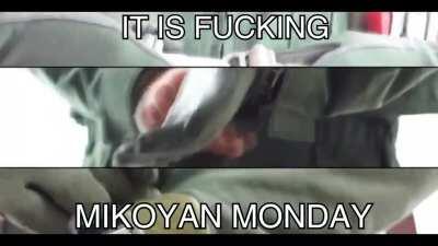 to the person who wanted MiG monday here it is