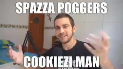 SPAZZA POGGERS COOKIEZI MAN