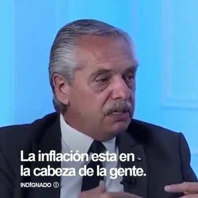 Me estas diciendo que todo este tiempo la inflación fue parte de mi imaginación??
