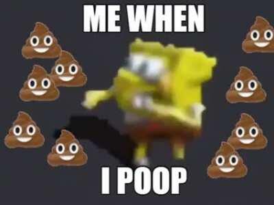 me when the 💩💩💩