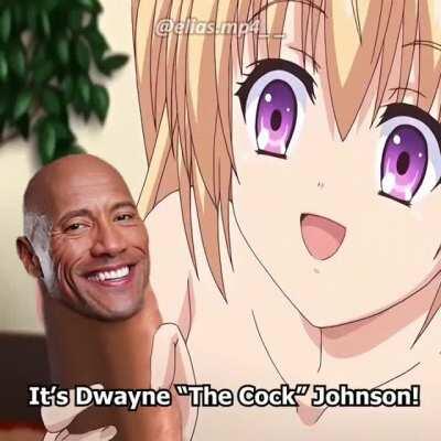 Dwayne 'The Cock' Johnson😎