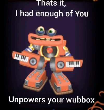 No please ive spent so long on him!