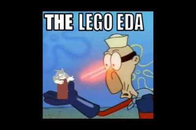 The LEGO EDA