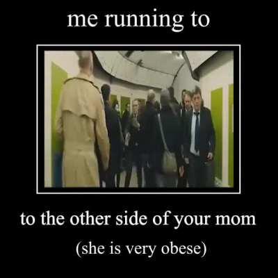 Please use this in your next video Yo mama