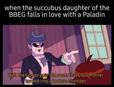 people asked me for updates on the paladin/succubus storyline of my campaign so here it is.