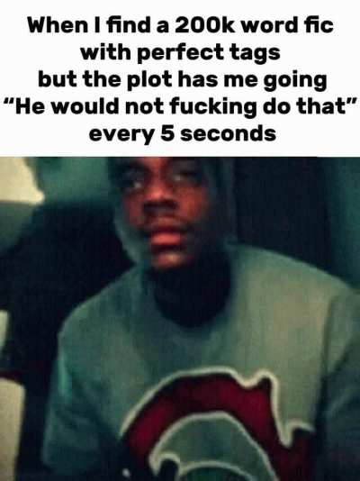 Looking at you, folks who write fanfic without having interacted with the source material!