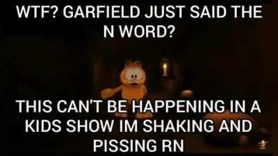GARFIELD NOOOO