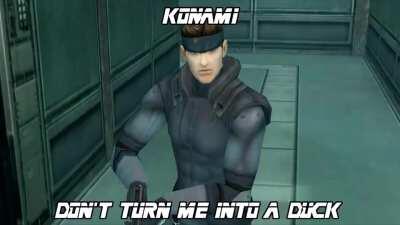 Don't turn him into a duck caw caw