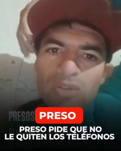 Preso pide que no le quiten los teléfonos 🤨🤦