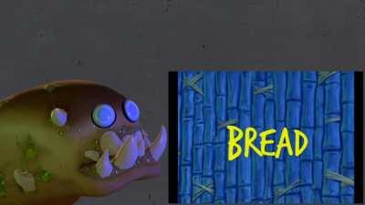 Bread?!?!