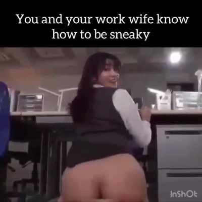 Sneaky work wife