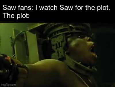 A little bit for the plot, a little bit for the gore. Let’s be real.