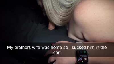 If my brothers wife only knew how close we are! 