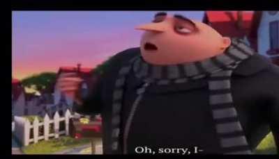 Gru owes some money…