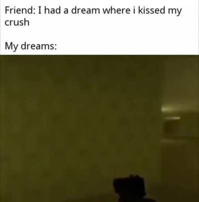 Dreams