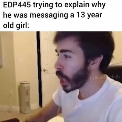 R.I.P. to edp's career