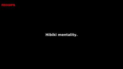 Hibiki Mentality #2