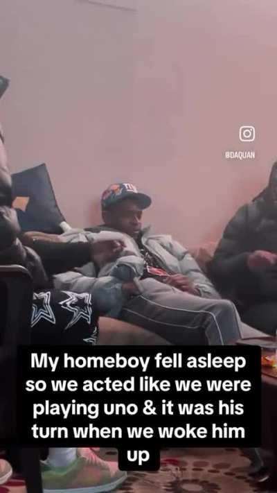 Waking up your pal to Unexpected Uno.