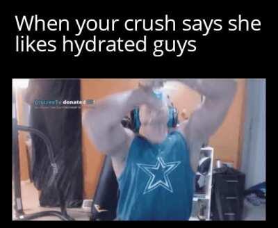 Fuck rich guys it's all about being hydrated