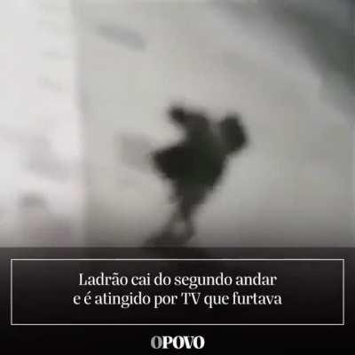 Man tries to rob house in Brazil, gets away trough the window, falls trough awning and the TV he was trying to steal falls on his head
