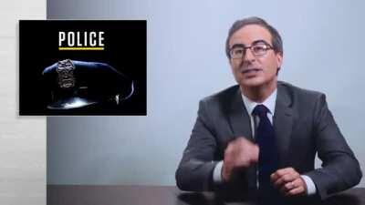 Police: Last Week Tonight with John Oliver (HBO)