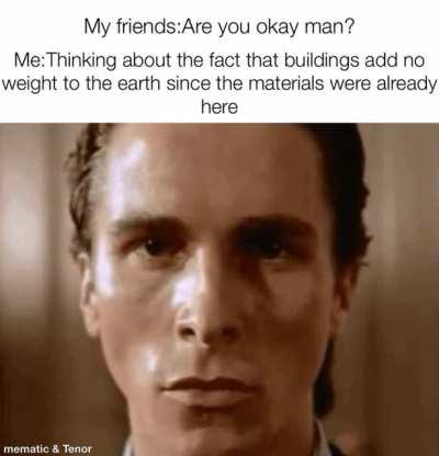 Earth weight still remains the same