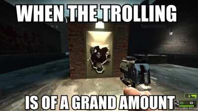 When the trolling is of a vast quantity.