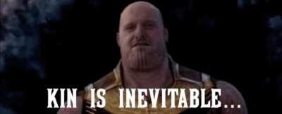 Kin is Inevitable...Shout out to Ted!