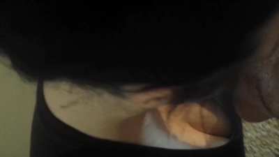 Suck slut doing what I love!