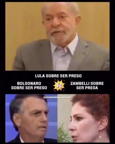 Lula vs. Bolsonaro vs. Zambelli sobre ser preso