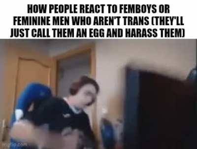 The same happens with tomboys/masculine women