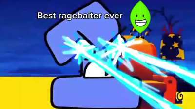 Best ragebaiter ever