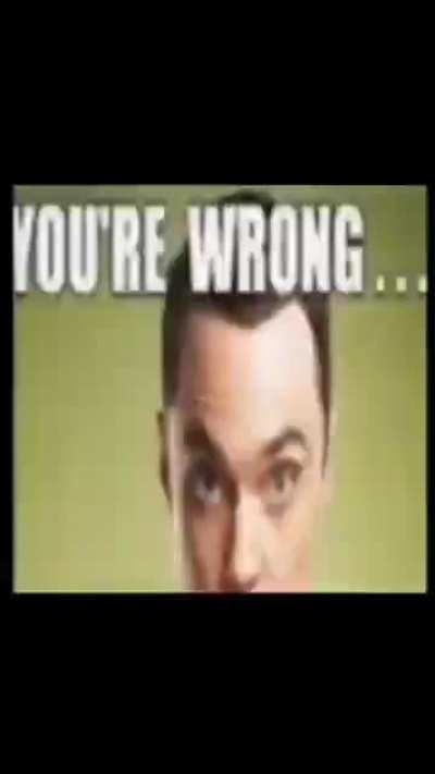 You’re wrong