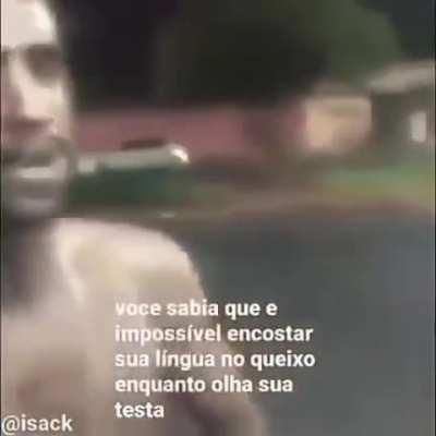 É impossível mesmo