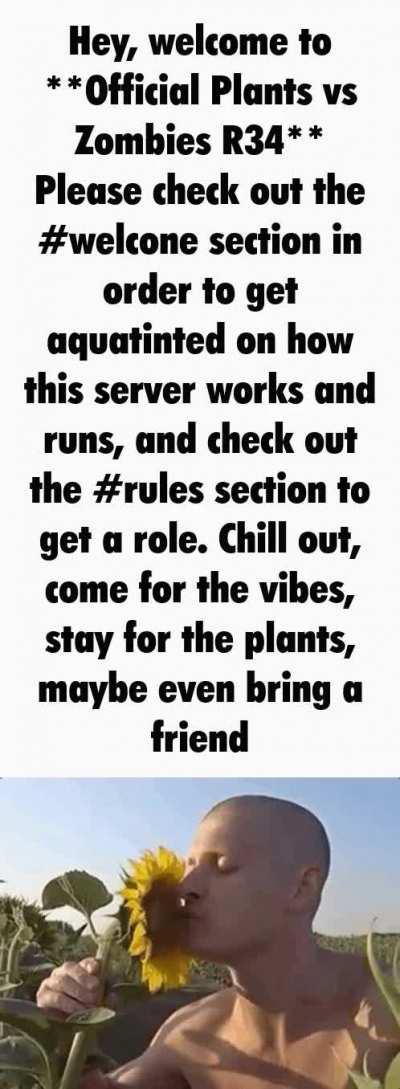 POV:You have entered the Official Plants vs Zombies R34 Discord Server