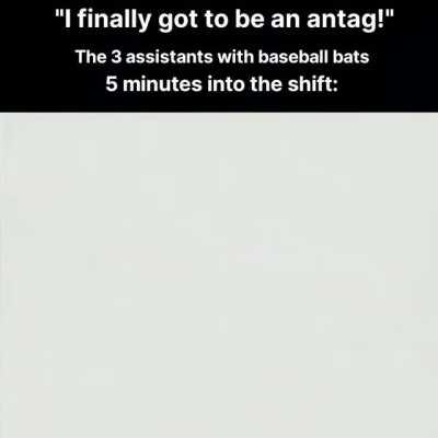 Oh boy, I sure do love being an antag!