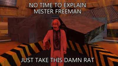 NO TIME TO EXPLAIN MR. FREEMAN